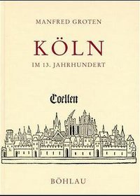 Köln im 13. Jahrhundert