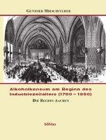 Alkoholkonsum am Beginn des Industriezeitalters (1700-1850)