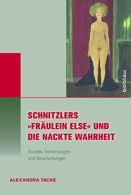 Schnitzlers »Fräulein Else« und die Nackte Wahrheit