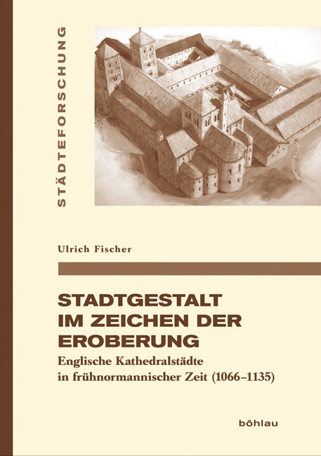 Stadtgestalt im Zeichen der Eroberung