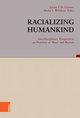 Racializing Humankind: Interdisciplinary Perspectives on Practices of 'Race' and Racism