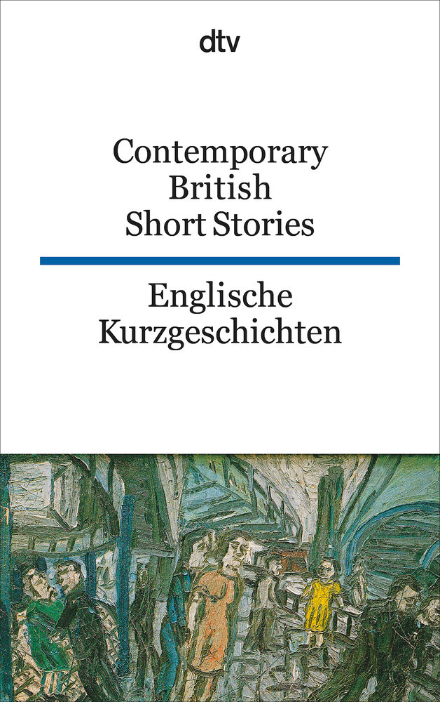 Contemporary British Short Stories Englische Kurzgeschichten