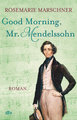 Good Morning, Mr. Mendelssohn