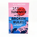 The Summer of Broken Rules