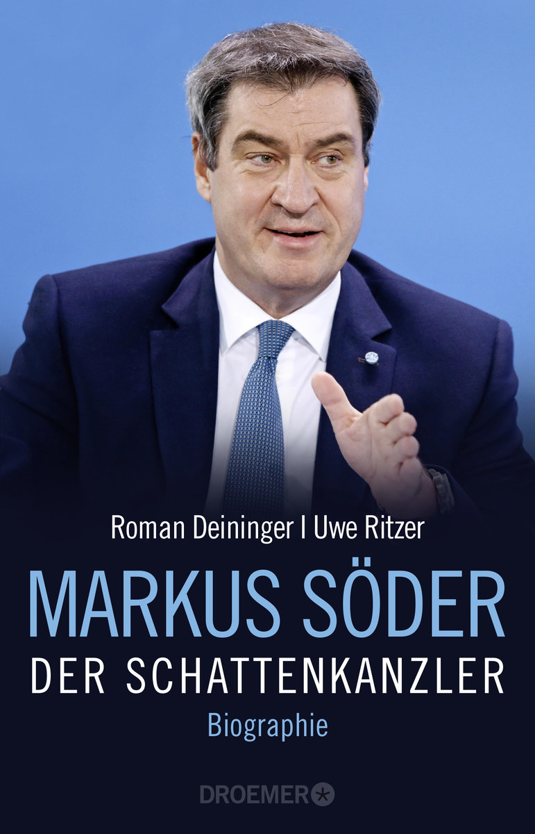 Markus Söder - Der Schattenkanzler