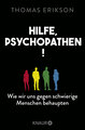 Hilfe, Psychopathen!