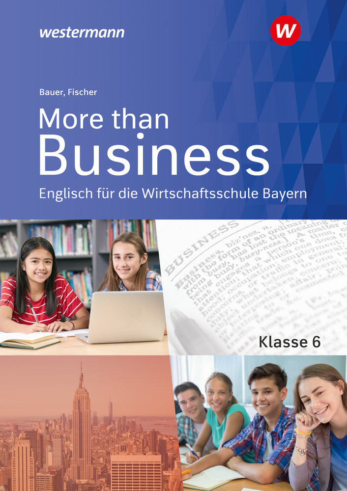 More than Business - Englisch an der Wirtschaftsschule in Bayern