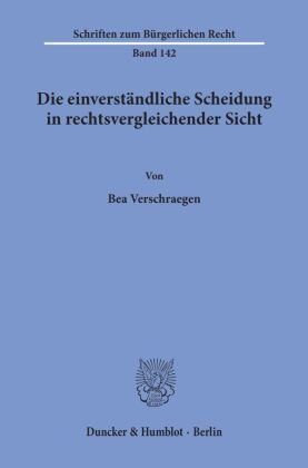 Die einverständliche Scheidung in rechtsvergleichender Sicht.