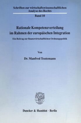 Rationale Kompetenzverteilung im Rahmen der europäischen Integration.