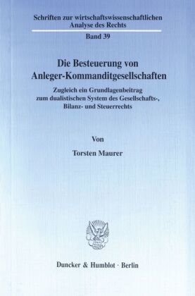 Die Besteuerung von Anleger-Kommanditgesellschaften.