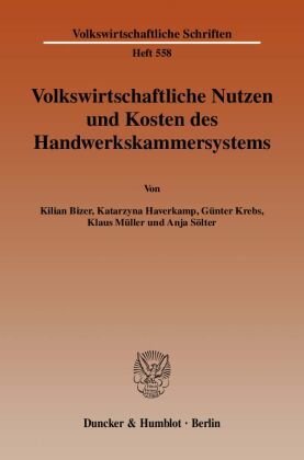 Volkswirtschaftliche Nutzen und Kosten des Handwerkskammersystems.