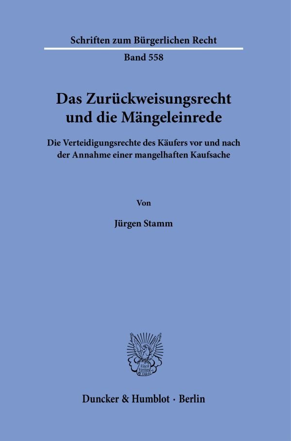 Das Zurückweisungsrecht und die Mängeleinrede.