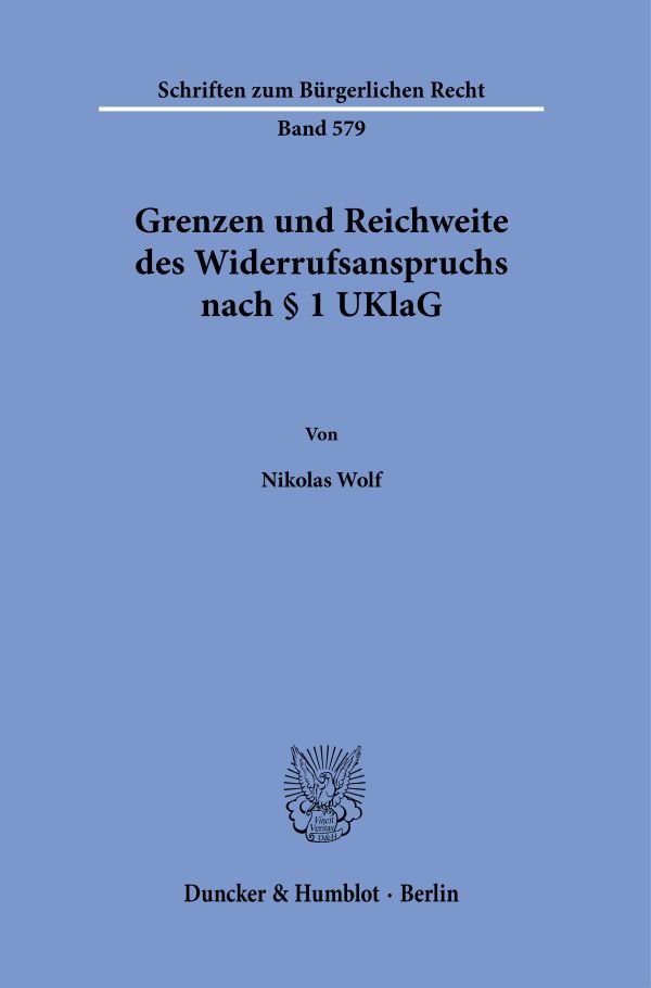 Grenzen und Reichweite des Widerrufsanspruchs nach § 1 UKlaG