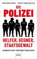 Die Polizei: Helfer, Gegner, Staatsgewalt