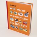 Wie macht man eigentlich ein Baby?