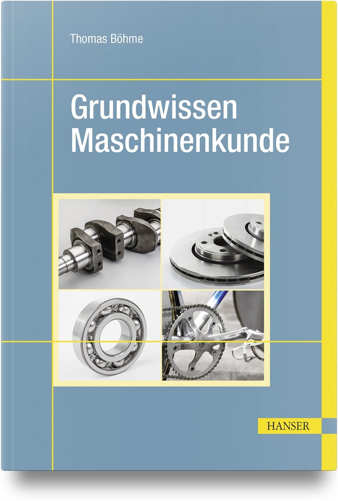 Grundwissen Maschinenkunde