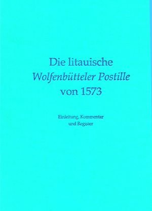 Die litauische Wolfenbütteler Postille von 1573