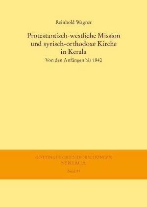 Protestantisch-westliche Mission und syrisch-orthodoxe Kirche in Kerala