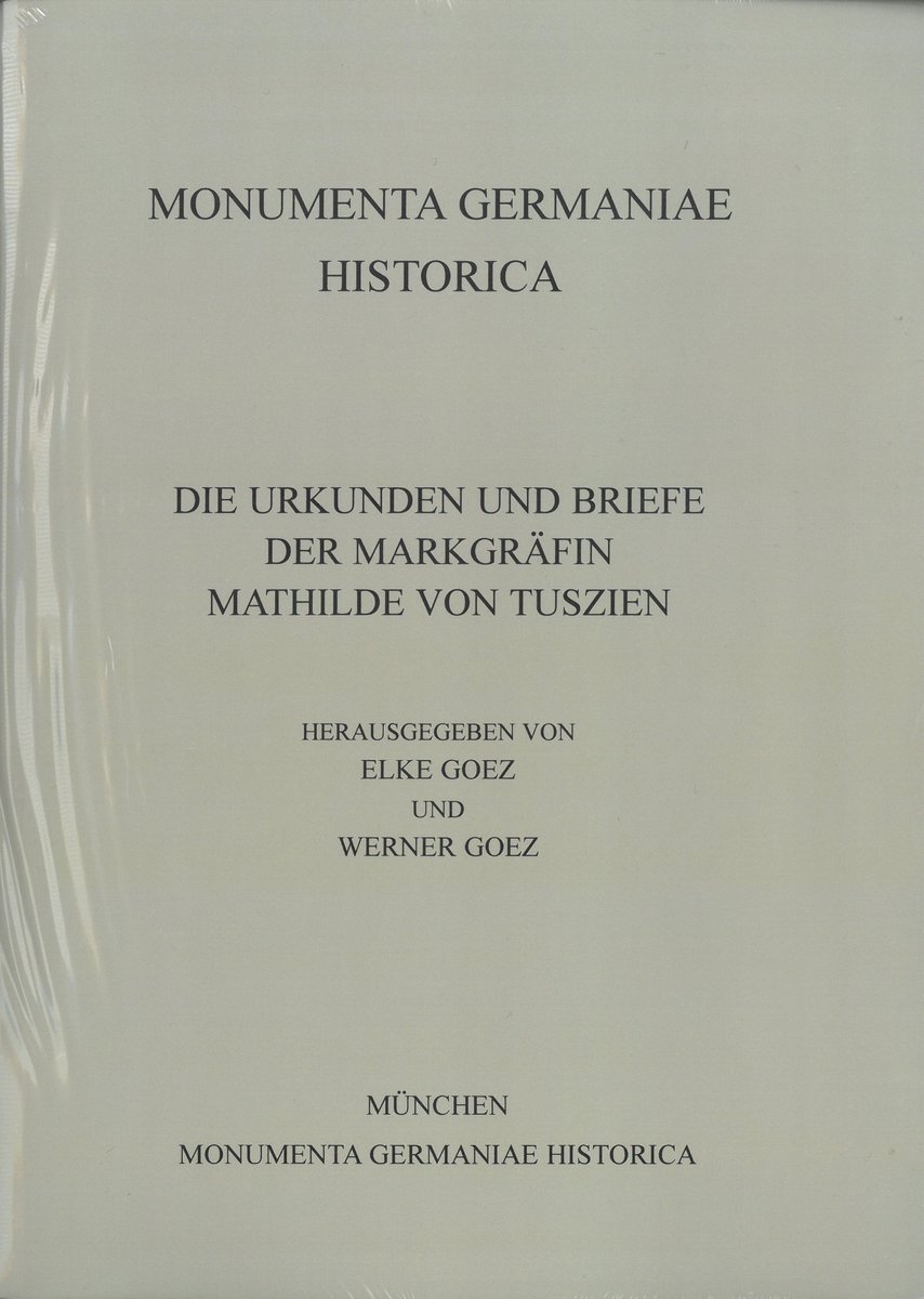 Urkunden und Briefe der Markgräfin Mathilde von Tuszien