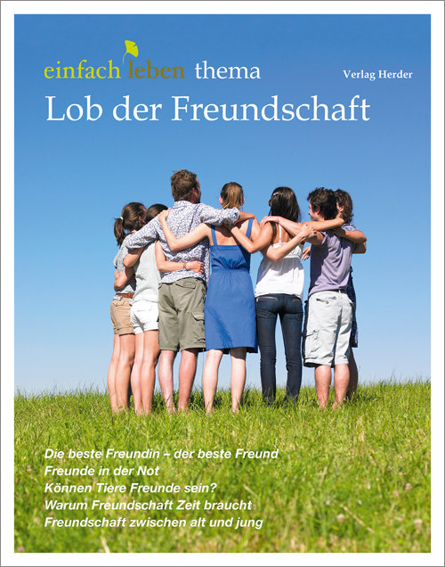 Lob der Freundschaft