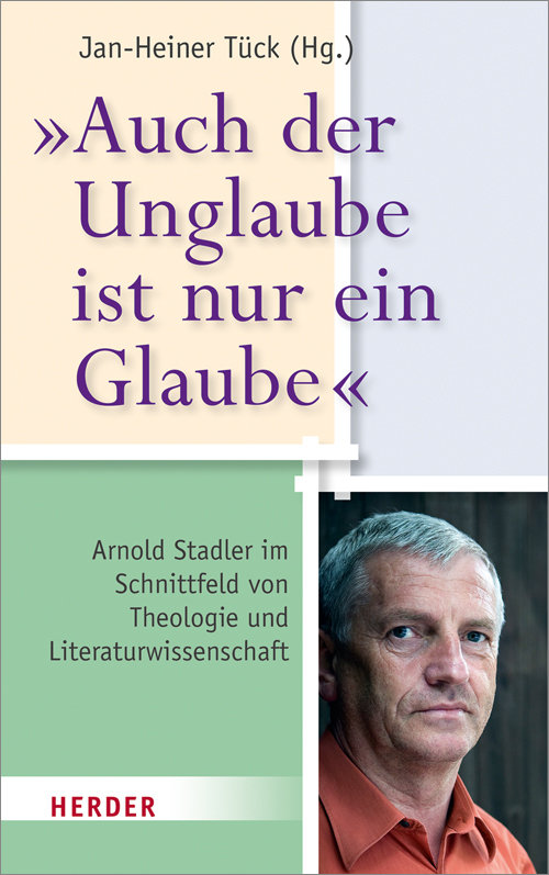 'Auch der Unglaube ist nur ein Glaube'