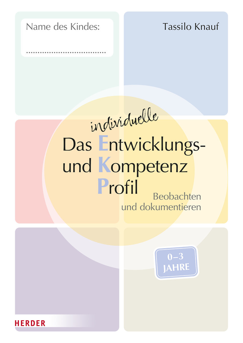 Das individuelle Entwicklungs- und Kompetenzprofil (EKP) für Kinder von 0-3 Jahren. Arbeitsheft [10 Stück]