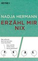 Erzähl mir nix