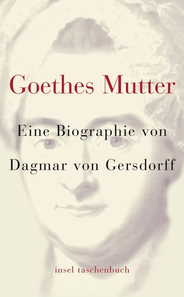 Goethes Mutter