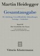 Die Geschichte des Seyns. 1. Die Geschichte des Seyns (1938/40) 2. Koinón. Aus der Geschichte des Seyns (1939)