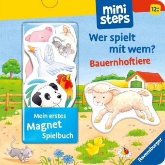 ministeps: Mein erstes Magnetbuch: Wer spielt mit wem? Bauernhoftiere