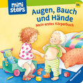 Augen, Bauch und Hände: Körperbuch ab 18 Monate, Pappbilderbuch