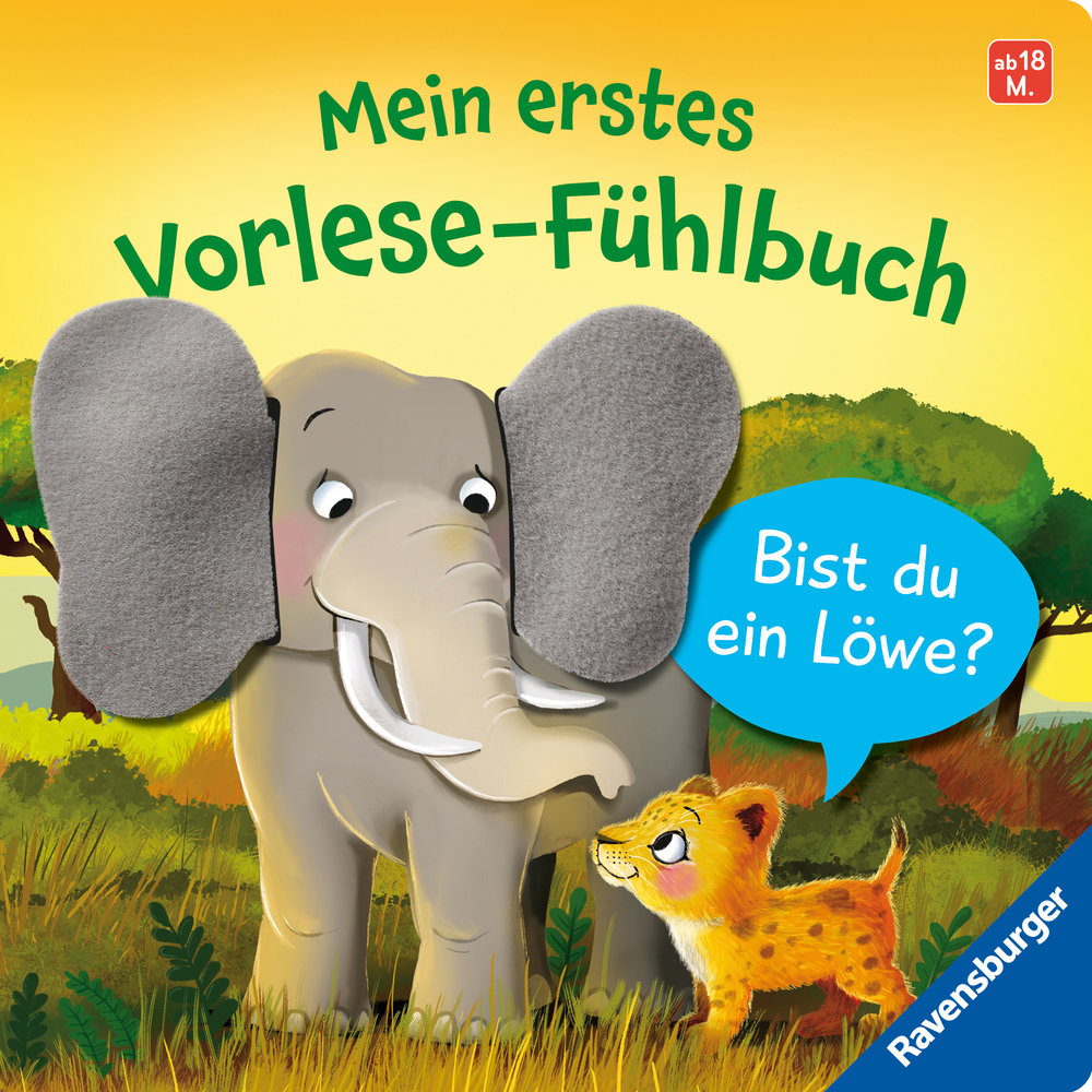 Mein erstes Vorlese-Fühlbuch: Bist du ein Löwe?