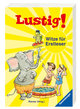 Lustig! Die besten Witze für Erstleser, Leseanfänger und Grundschüler (Kinderbuch ab 7 Jahre)