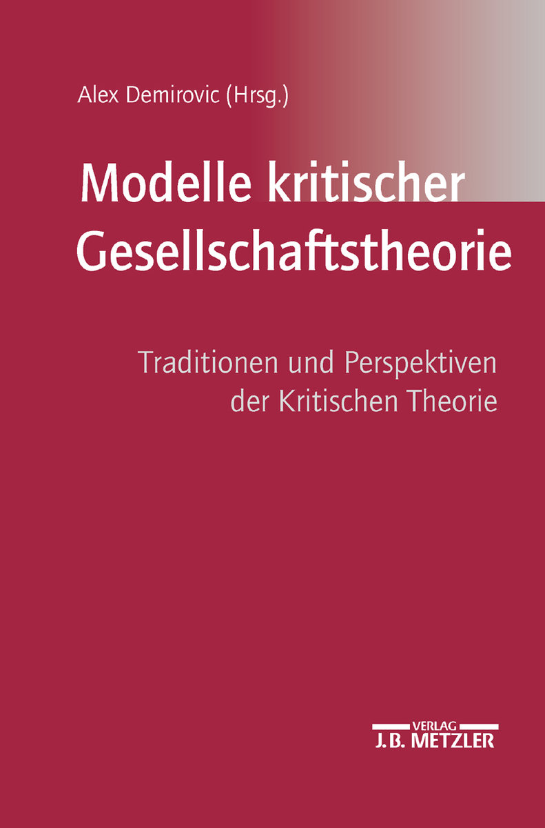 Modelle kritischer Gesellschaftstheorie