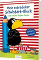 Der kleine Rabe Socke: Mein extradicker Schulstart-Block