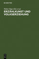 Erzählkunst und Volkserziehung