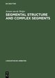 Segmental Structure and Complex Segments