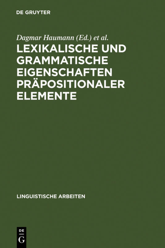 Lexikalische und grammatische Eigenschaften präpositionaler Elemente