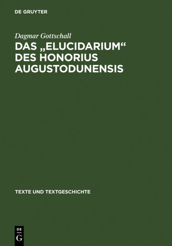 Das ' Elucidarium ' des Honorius Augustodunensis