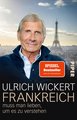 Frankreich muss man lieben, um es zu verstehen