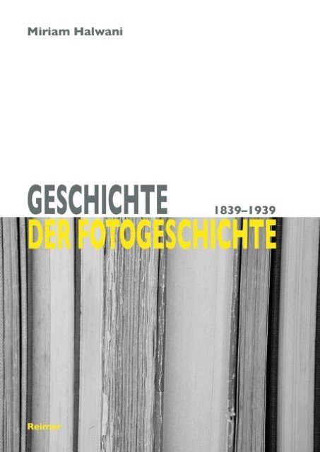 Geschichte der Fotogeschichte