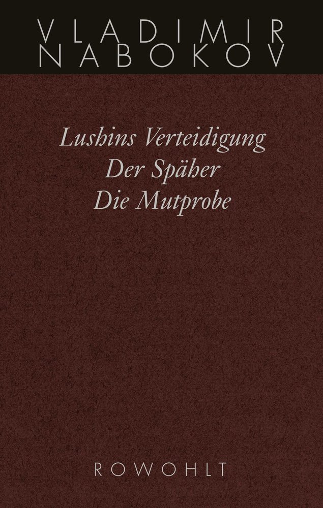 Lushins Verteidigung / Der Späher / Die Mutprobe