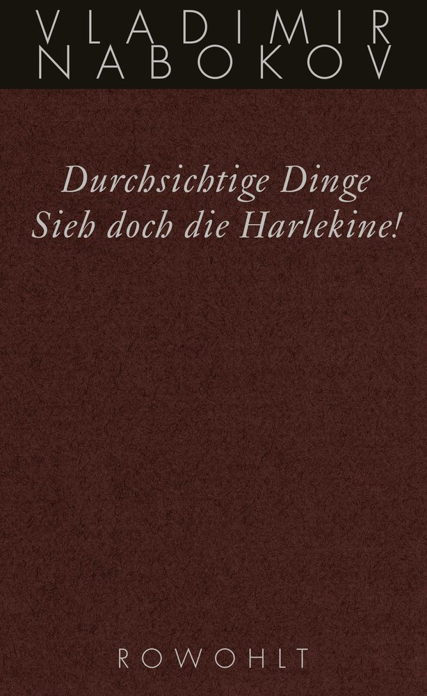 Durchsichtige Dinge / Sieh doch die Harlekine!