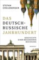 Das deutsch-russische Jahrhundert