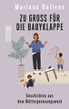 Zu groß für die Babyklappe