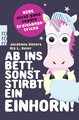 Ab ins Bett, sonst stirbt ein Einhorn!