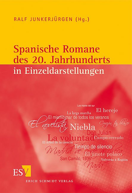 Spanische Romane des 20. Jahrhunderts in Einzeldarstellungen