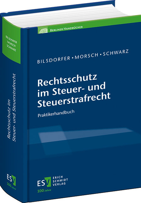 Rechtsschutz im Steuer- und Steuerstrafrecht