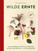 Wilde Ernte