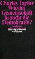 Wieviel Gemeinschaft braucht die Demokratie?